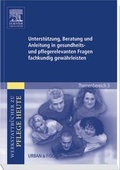 Cover: Unterst&uuml;tzung, Beratung und Anleitung in gesundheits- und pflegerelevanten Fragen fachkundig gew&auml;hrleisten - Urban & Fischer