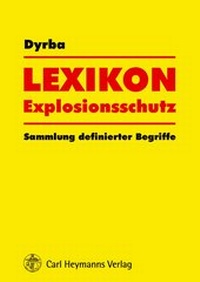 Enlarge image Cover: Lexikon Explosionsschutz - Carl Heymanns Verlag