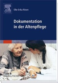 Abbildung von: Dokumentation in der Altenpflege - Urban & Fischer