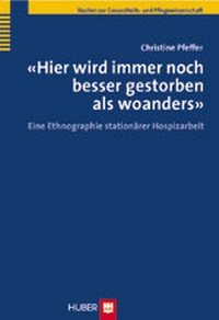 Abbildung von: Hier wird immer noch besser gestorben als woanders - Hogrefe