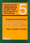 Cover: Handbuch der Weiterbildung / Der Trainer in der Erwachsenenbildung - Hanser