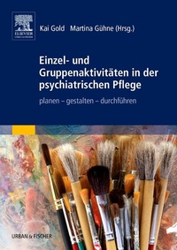 Abbildung von: Einzel- und Gruppenaktivitäten in der psychiatrischen Pflege - Urban & Fischer