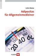 Cover: Adipositas f&uuml;r Allgemeinmediziner - Hogrefe