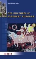 Cover: Die kulturelle Eigenart Europas - Verlag Herder