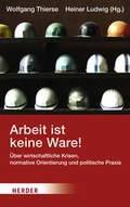 Cover: Arbeit ist keine Ware - Verlag Herder