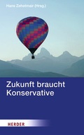 Cover: Zukunft braucht Konservative - Verlag Herder