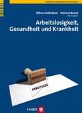 Cover: Arbeitslosigkeit, Gesundheit und Krankheit - Hogrefe