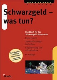 Abbildung von: Schwarzgeld - was tun? - Haufe-Lexware