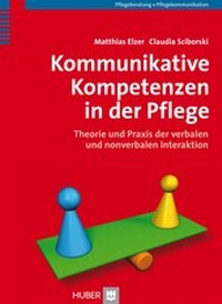 Abbildung von: Kommunikative Kompetenzen in der Pflege - Hogrefe