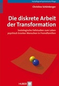 Cover: Die diskrete Arbeit der Transformation - Hogrefe