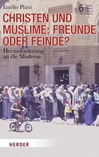 Enlarge image Cover: Christen und Muslime: Freunde oder Feinde? - Verlag Herder