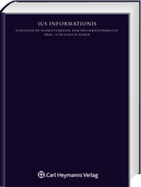 Abbildung von: Das einheitliche Recht auf Information - Carl Heymanns Verlag