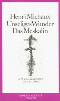 Enlarge image Cover: Unseliges Wunder Das Meskalin - Hanser
