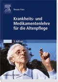 Cover: Krankheits- und Medikamentenlehre f&uuml;r die Altenpflege - Urban & Fischer