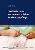 Cover: Krankheits- und Medikamentenlehre f&uuml;r die Altenpflege - Urban & Fischer