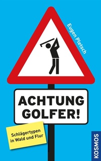 Abbildung von: Achtung Golfer! - Kosmos