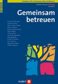 Abbildung von: Gemeinsam für ein besseres Leben mit Demenz / Gemeinsam betreuen - Hogrefe
