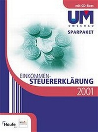 Abbildung von: Einkommen-Steuererklärung 2001. Umschau Sparpaket - Haufe-Lexware