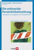 Cover: Die antisoziale Pers&ouml;nlichkeitsst&ouml;rung - Hogrefe