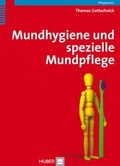 Cover: Mundhygiene und spezielle Mundpflege - Hogrefe