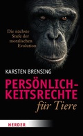Cover: Pers&ouml;nlichkeitsrechte f&uuml;r Tiere - Verlag Herder