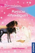 Cover: Sternenfohlen, 3, Magische Freundschaft - Kosmos