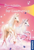 Cover: Sternenfohlen, 2, Der Einhornprinz - Kosmos