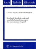 Cover: Bestehende Kernkraftwerke und neue Sicherheitsanforderungen - Ein internationaler Vergleich. Existing Nuclear Power Plants and New Safety Requirements - An International Survey - Carl Heymanns Verlag