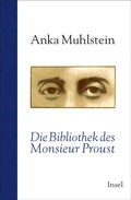 Cover: Die Bibliothek des Monsieur Proust - Insel