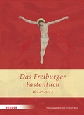 Cover: Das Freiburger Fastentuch - Verlag Herder