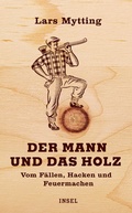 Cover: Der Mann und das Holz - Insel
