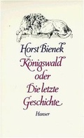 Cover: K&ouml;nigswald oder Die letzte Geschichte - Hanser
