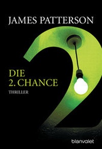 Abbildung von: Die 2. Chance - Women's Murder Club - - Blanvalet