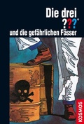 Cover: Die drei ??? und die gef&auml;hrlichen F&auml;sser (drei Fragezeichen) - Kosmos