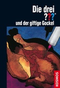 Cover: Die drei ??? und der giftige Gockel (drei Fragezeichen) - Kosmos
