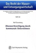 Cover: Abwasserbeseitigung durch kommunale Unternehmen - Carl Heymanns Verlag