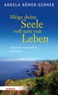 Cover: M&ouml;ge deine Seele voll sein von Leben - Verlag Herder