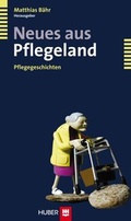 Cover: Neues aus Pflegeland - Hogrefe