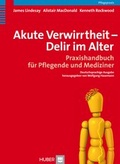Cover: Akute Verwirrtheit - Delir im Alter - Hogrefe