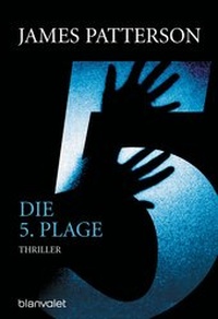 Abbildung von: Die 5. Plage - Women's Murder Club - - Blanvalet