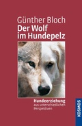 Cover: Der Wolf im Hundepelz - Kosmos