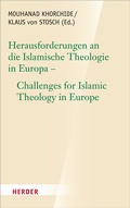 Cover: Herausforderungen an die islamische Theologie in Europa - Challenges for Islamic Theology in Europe - Verlag Herder