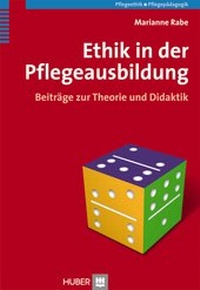 Abbildung von: Ethik in der Pflegeausbildung - Hogrefe