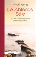 Cover: Leuchtende Stille - Verlag Herder