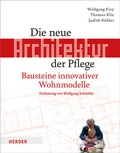 Cover: Die neue Architektur der Pflege - Verlag Herder