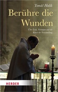 Cover: Ber&uuml;hre die Wunden - Verlag Herder