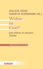 Cover: Wohin ist Gott? - Verlag Herder