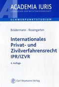 Cover: Internationales Privat- und Zivilverfahrensrecht IPR/IZVR - Carl Heymanns Verlag