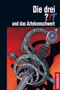 Cover: Die drei ??? und das Aztekenschwert (drei Fragezeichen) - Kosmos