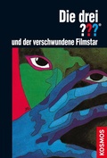 Cover: Die drei ??? und der verschwundene Filmstar (drei Fragezeichen) - Kosmos
